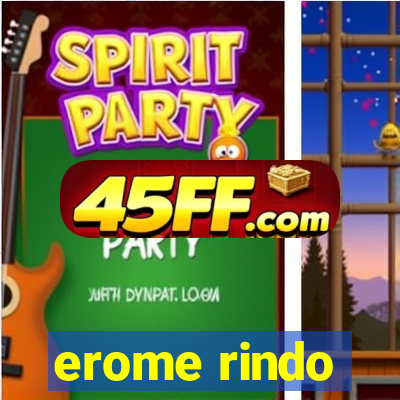 erome rindo